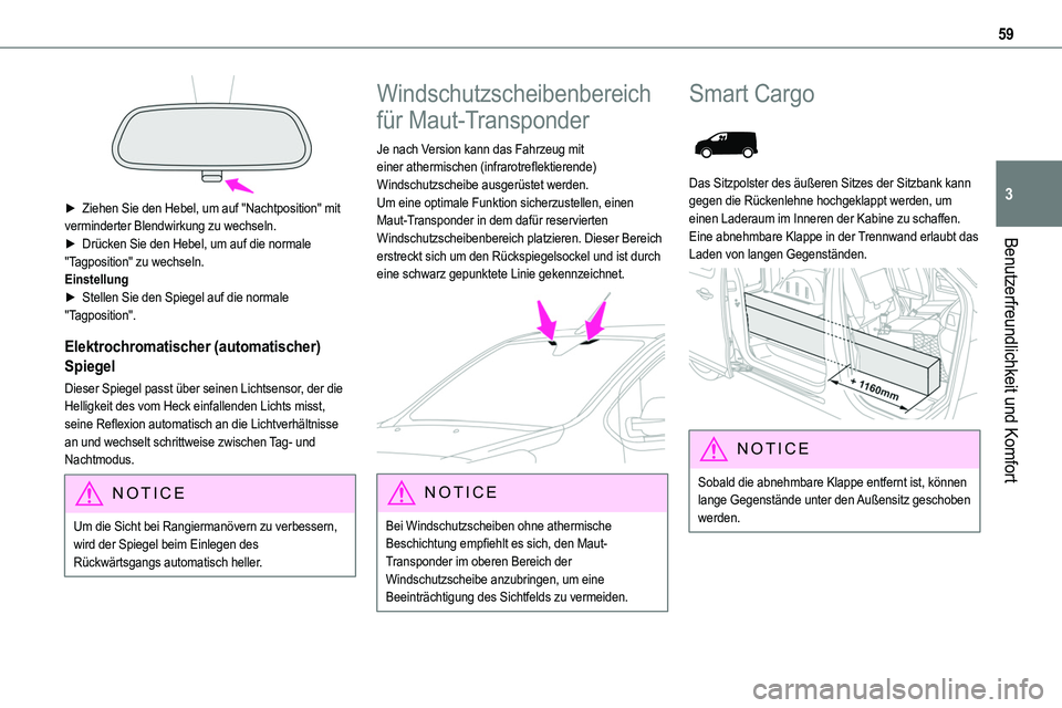 TOYOTA PROACE 2022 Betriebsanleitungen (in German) 59
Benutzerfreundlichkeit und Komfort
3
► Ziehen Sie den Hebel, um auf "Nachtposition" mit verminderter Blendwirkung zu wechseln.► Drücken Sie den Hebel, um auf die normale "Tagposit TOYOTA PROACE 2022 Betriebsanleitungen (in German) 59
Benutzerfreundlichkeit und Komfort
3
► Ziehen Sie den Hebel, um auf "Nachtposition" mit verminderter Blendwirkung zu wechseln.► Drücken Sie den Hebel, um auf die normale "Tagposit