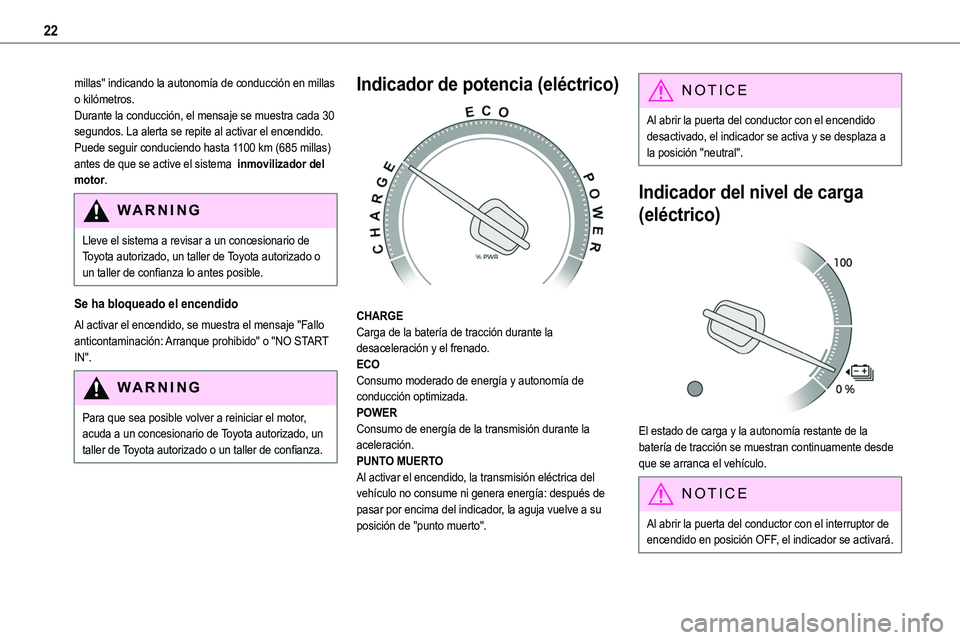 TOYOTA PROACE 2022 Manuale de Empleo (in Spanish) 22
millas" indicando la autonomía de conducción en millas o kilómetros.Durante la conducción, el mensaje se muestra cada 30 segundos. La alerta se repite al activar el encendido.Puede seguir c TOYOTA PROACE 2022 Manuale de Empleo (in Spanish) 22
millas" indicando la autonomía de conducción en millas o kilómetros.Durante la conducción, el mensaje se muestra cada 30 segundos. La alerta se repite al activar el encendido.Puede seguir c