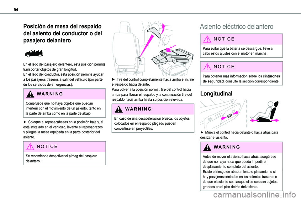 TOYOTA PROACE 2022 Manuale de Empleo (in Spanish) 54
Posición de mesa del respaldo
del asiento del conductor o del
pasajero delantero
En el lado del pasajero delantero, esta posición permite transportar objetos de gran longitud.
En el lado del TOYOTA PROACE 2022 Manuale de Empleo (in Spanish) 54
Posición de mesa del respaldo
del asiento del conductor o del
pasajero delantero
En el lado del pasajero delantero, esta posición permite transportar objetos de gran longitud.
En el lado del