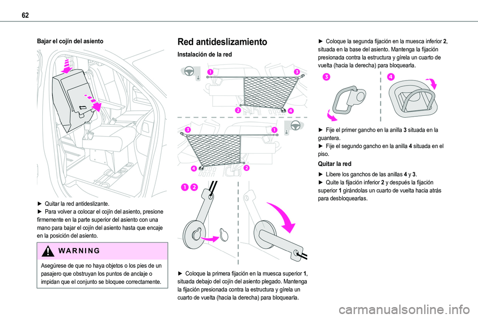 TOYOTA PROACE 2022 Manuale de Empleo (in Spanish) 62
Bajar el cojÃn del asiento
â–º Quitar la red antideslizante.â–º Para volver a colocar el cojÃn del asiento, presione firmemente en la parte superior del asiento con una mano para bajar el cojà TOYOTA PROACE 2022 Manuale de Empleo (in Spanish) 62
Bajar el cojÃn del asiento
â–º Quitar la red antideslizante.â–º Para volver a colocar el cojÃn del asiento, presione firmemente en la parte superior del asiento con una mano para bajar el cojÃ