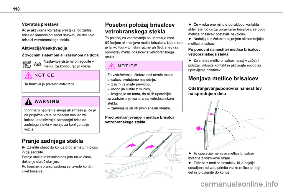TOYOTA PROACE 2022 Navodila Za Uporabo (in Slovenian) 11 0
Vzvratna prestava
Ko je aktivirana vzvratna prestava, bo zadnji brisalec samodejno začel delovati, če delujejo brisalci vetrobranskega stekla.
Aktivacija/deaktivacija
Z zvočnim sistemom ali za TOYOTA PROACE 2022 Navodila Za Uporabo (in Slovenian) 11 0
Vzvratna prestava
Ko je aktivirana vzvratna prestava, bo zadnji brisalec samodejno začel delovati, če delujejo brisalci vetrobranskega stekla.
Aktivacija/deaktivacija
Z zvočnim sistemom ali za
