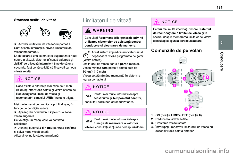 TOYOTA PROACE 2022 Manual de utilizare (in Romanian) 191
Conducere
6
Stocarea setării de viteză
► Activați limitatorul de viteză/tempomatul.Sunt afișate informațiile privind limitatorul de viteză/tempomatul. La detectarea unui semn care suge TOYOTA PROACE 2022 Manual de utilizare (in Romanian) 191
Conducere
6
Stocarea setării de viteză
► Activați limitatorul de viteză/tempomatul.Sunt afișate informațiile privind limitatorul de viteză/tempomatul. La detectarea unui semn care suge