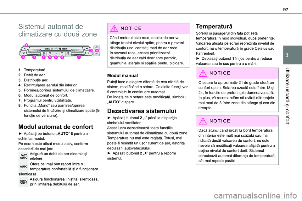 TOYOTA PROACE 2022 Manual de utilizare (in Romanian) 97
Utilizare ușoară și confort
3
Sistemul automat de
climatizare cu două zone
1.Temperatură.
2.Debit de aer.
3.Distribuție aer.
4.Recircularea aerului din interior.
5.Pornirea/oprirea sistem TOYOTA PROACE 2022 Manual de utilizare (in Romanian) 97
Utilizare ușoară și confort
3
Sistemul automat de
climatizare cu două zone
1.Temperatură.
2.Debit de aer.
3.Distribuție aer.
4.Recircularea aerului din interior.
5.Pornirea/oprirea sistem