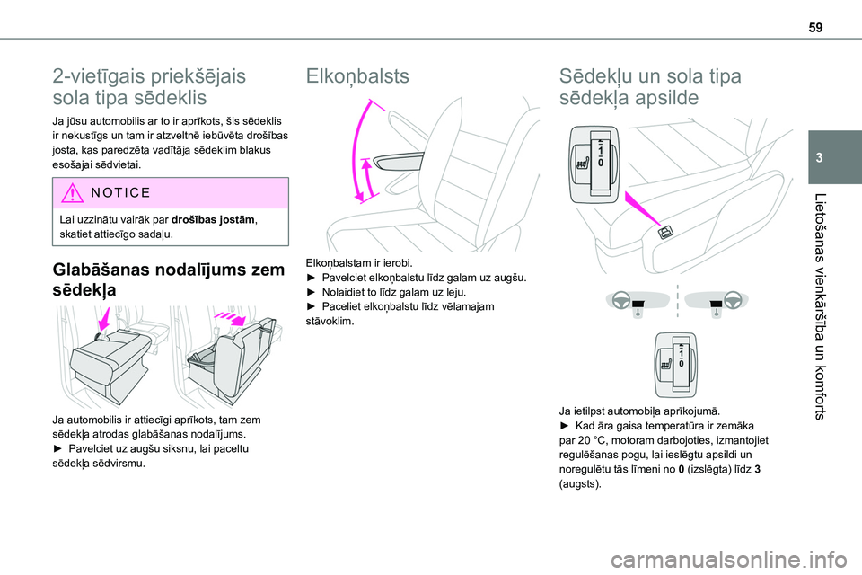 TOYOTA PROACE CITY 2020 Návod na použití (in Czech) 59
Lietošanas vienkāršība un komforts
3
2-vietīgais priekšējais
sola tipa sēdeklis
Ja jūsu automobilis ar to ir aprīkots, šis sēdeklis ir nekustīgs un tam ir atzveltnē iebūvēta droš TOYOTA PROACE CITY 2020 Návod na použití (in Czech) 59
Lietošanas vienkāršība un komforts
3
2-vietīgais priekšējais
sola tipa sēdeklis
Ja jūsu automobilis ar to ir aprīkots, šis sēdeklis ir nekustīgs un tam ir atzveltnē iebūvēta droš