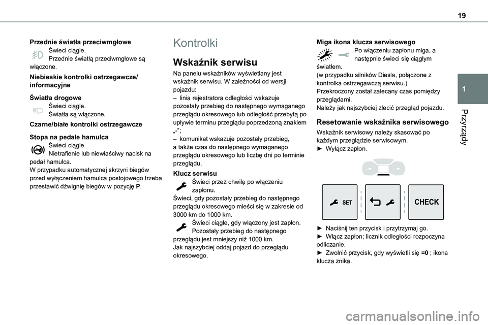 TOYOTA PROACE 2022 Instrukcja obsługi (in Polish) 19
Przyrządy
1
Przednie światła przeciwmgłoweŚwieci ciągle.Przednie światłą przeciwmgłowe są włączone.
Niebieskie kontrolki ostrzegawcze/informacyjne
Światła drogoweŚwieci ciągle.
Św TOYOTA PROACE 2022 Instrukcja obsługi (in Polish) 19
Przyrządy
1
Przednie światła przeciwmgłoweŚwieci ciągle.Przednie światłą przeciwmgłowe są włączone.
Niebieskie kontrolki ostrzegawcze/informacyjne
Światła drogoweŚwieci ciągle.
Św