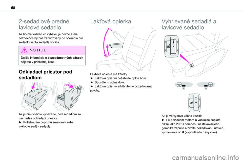 TOYOTA PROACE 2022 Návod na použitie (in Slovakian) 58
2-sedadlové predné
lavicové sedadlo
Ak ho má vozidlo vo výbave, je pevné a má bezpečnostný pás zabudovaný do operadla pre sedadlo vedľa sedadla vodiča.
NOTIC E
Ďalšie informácie o TOYOTA PROACE 2022 Návod na použitie (in Slovakian) 58
2-sedadlové predné
lavicové sedadlo
Ak ho má vozidlo vo výbave, je pevné a má bezpečnostný pás zabudovaný do operadla pre sedadlo vedľa sedadla vodiča.
NOTIC E
Ďalšie informácie o