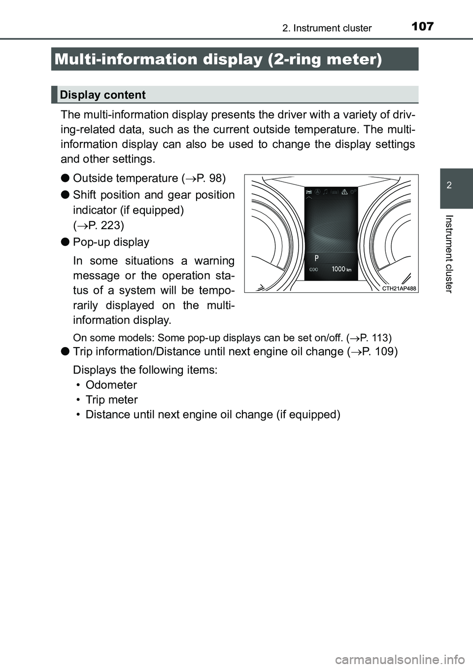 TOYOTA AURIS 2017 Owners Manual (in English) 1072. Instrument cluster
UK AURIS_HB_EE (OM12K97E)
2
Instrument cluster
The multi-information display presents the driver with a variety of driv-
ing-related data, such as the current outside tempera TOYOTA AURIS 2017 Owners Manual (in English) 1072. Instrument cluster
UK AURIS_HB_EE (OM12K97E)
2
Instrument cluster
The multi-information display presents the driver with a variety of driv-
ing-related data, such as the current outside tempera