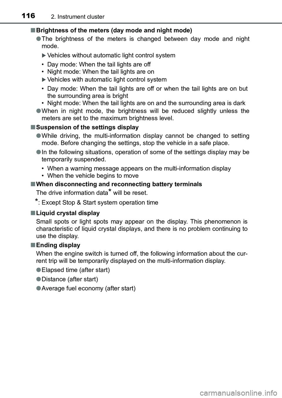 TOYOTA AURIS 2017 Owners Manual (in English) 1162. Instrument cluster
UK AURIS_HB_EE (OM12K97E)■Brightness of the meters (day mode and night mode)
●The brightness of the meters is changed between day mode and night
mode.
Vehicles without TOYOTA AURIS 2017 Owners Manual (in English) 1162. Instrument cluster
UK AURIS_HB_EE (OM12K97E)■Brightness of the meters (day mode and night mode)
●The brightness of the meters is changed between day mode and night
mode.
Vehicles without