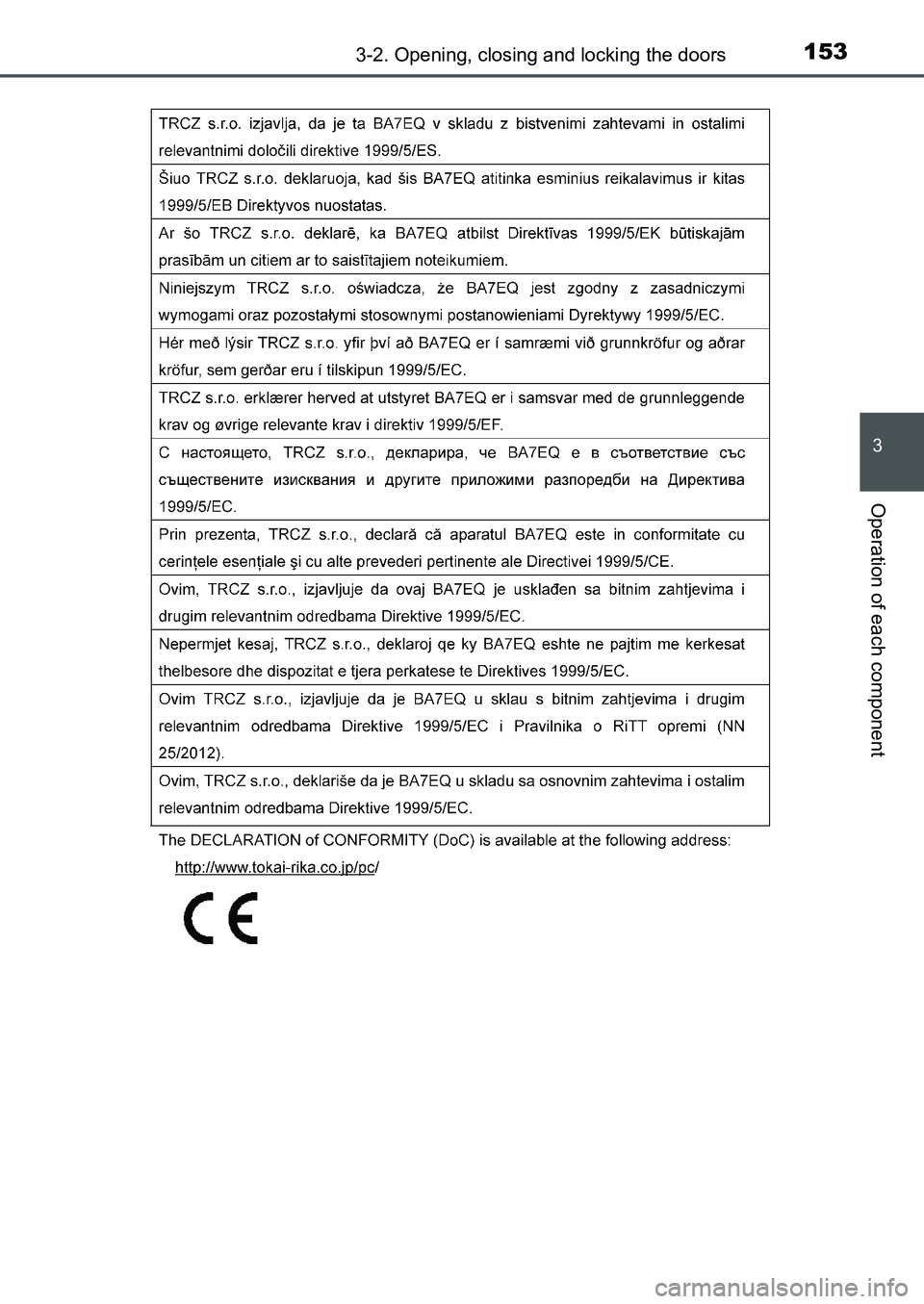 TOYOTA AURIS 2017  Owners Manual (in English) 1533-2. Opening, closing and locking the doors
UK AURIS_HB_EE  (OM12K97E)
3
Operation of each component
UK AURIS_HB_OM_Europe_OM12K97E.book  153 ページ  ２０１６年６月２７日　月曜日