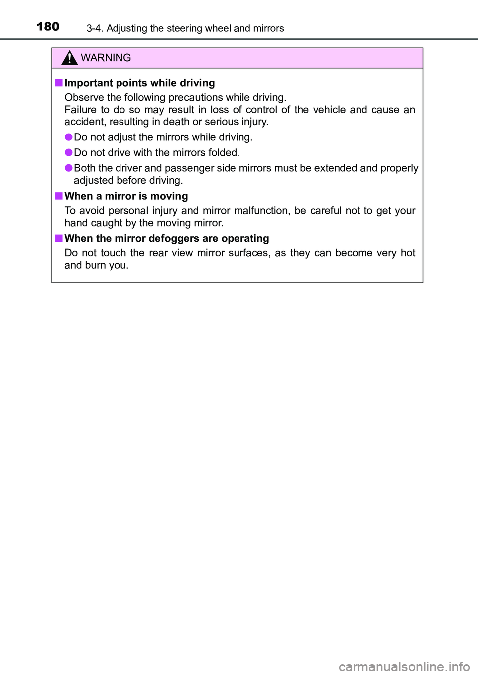 TOYOTA AURIS 2017 Owners Manual (in English) 1803-4. Adjusting the steering wheel and mirrors
UK AURIS_HB_EE (OM12K97E)
WARNING
■Important points while driving
Observe the following precautions while driving.
Failure to do so may result in l TOYOTA AURIS 2017 Owners Manual (in English) 1803-4. Adjusting the steering wheel and mirrors
UK AURIS_HB_EE (OM12K97E)
WARNING
■Important points while driving
Observe the following precautions while driving.
Failure to do so may result in l