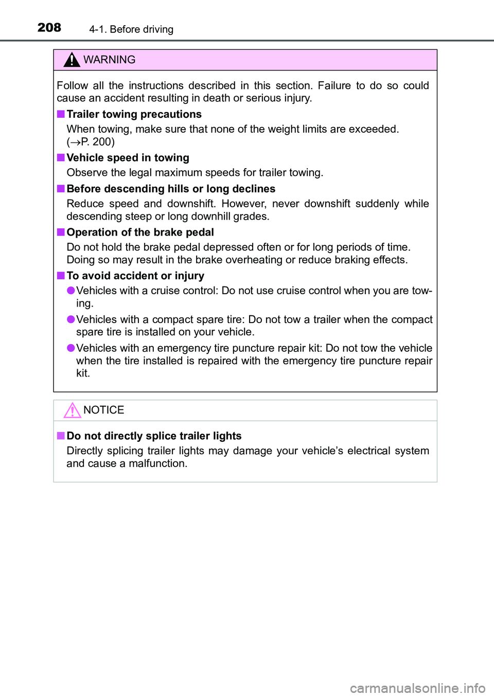 TOYOTA AURIS 2017 Owners Manual (in English) 2084-1. Before driving
UK AURIS_HB_EE (OM12K97E)
WARNING
Follow all the instructions described in this section. Failure to do so could
cause an accident resulting in death or serious injury.
■Trail TOYOTA AURIS 2017 Owners Manual (in English) 2084-1. Before driving
UK AURIS_HB_EE (OM12K97E)
WARNING
Follow all the instructions described in this section. Failure to do so could
cause an accident resulting in death or serious injury.
■Trail
