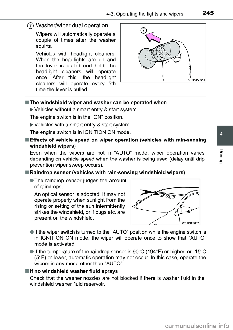 TOYOTA AURIS 2017 Owners Manual (in English) 2454-3. Operating the lights and wipers
UK AURIS_HB_EE (OM12K97E)
4
Driving
Washer/wiper dual operation
Wipers will automatically operate a
couple of times after the washer
squirts.
Vehicles with hea TOYOTA AURIS 2017 Owners Manual (in English) 2454-3. Operating the lights and wipers
UK AURIS_HB_EE (OM12K97E)
4
Driving
Washer/wiper dual operation
Wipers will automatically operate a
couple of times after the washer
squirts.
Vehicles with hea