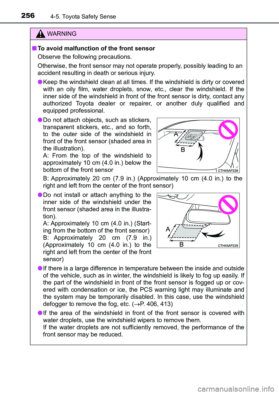 TOYOTA AURIS 2017 Owners Manual (in English) 2564-5. Toyota Safety Sense
UK AURIS_HB_EE (OM12K97E)
WARNING
■To avoid malfunction of the front sensor
Observe the following precautions.
Otherwise, the front sensor may not operate properly, poss TOYOTA AURIS 2017 Owners Manual (in English) 2564-5. Toyota Safety Sense
UK AURIS_HB_EE (OM12K97E)
WARNING
■To avoid malfunction of the front sensor
Observe the following precautions.
Otherwise, the front sensor may not operate properly, poss