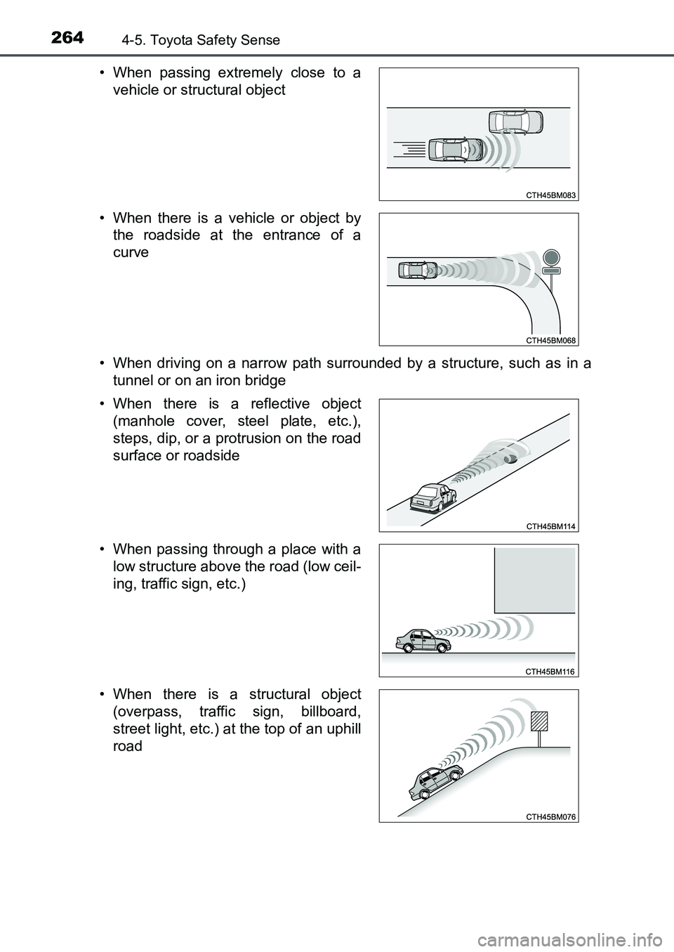 TOYOTA AURIS 2017 Owners Manual (in English) 2644-5. Toyota Safety Sense
UK AURIS_HB_EE (OM12K97E)• When driving on a narrow path surrounded by a structure, such as in a
tunnel or on an iron bridge • When passing extremely close to a
vehicl TOYOTA AURIS 2017 Owners Manual (in English) 2644-5. Toyota Safety Sense
UK AURIS_HB_EE (OM12K97E)• When driving on a narrow path surrounded by a structure, such as in a
tunnel or on an iron bridge • When passing extremely close to a
vehicl