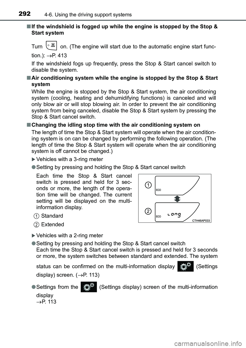 TOYOTA AURIS 2017 Owners Manual (in English) 2924-6. Using the driving support systems
UK AURIS_HB_EE (OM12K97E)■If the windshield is fogged up while the engine is stopped by the Stop &
Start system
Turn on. (The engine will start due to th TOYOTA AURIS 2017 Owners Manual (in English) 2924-6. Using the driving support systems
UK AURIS_HB_EE (OM12K97E)■If the windshield is fogged up while the engine is stopped by the Stop &
Start system
Turn on. (The engine will start due to th