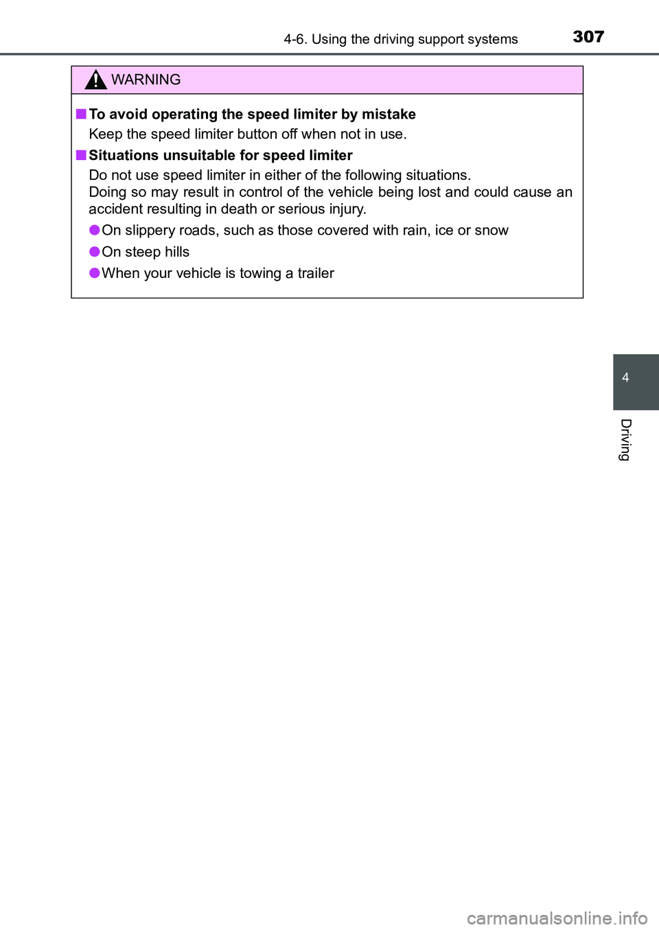 TOYOTA AURIS 2017  Owners Manual (in English) 3074-6. Using the driving support systems
UK AURIS_HB_EE  (OM12K97E)
4
Driving
WARNING
■To avoid operating the speed limiter by mistake
Keep the speed limiter button off when not in use.
■Situatio