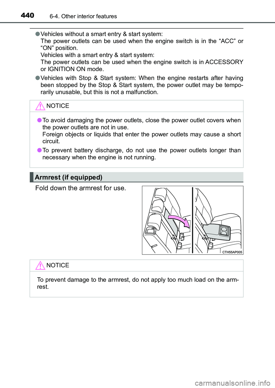TOYOTA AURIS 2017 Owners Manual (in English) 4406-4. Other interior features
UK AURIS_HB_EE (OM12K97E)
●Vehicles without a smart entry & start system:
The power outlets can be used when the engine switch is in the “ACC” or
“ON” posit TOYOTA AURIS 2017 Owners Manual (in English) 4406-4. Other interior features
UK AURIS_HB_EE (OM12K97E)
●Vehicles without a smart entry & start system:
The power outlets can be used when the engine switch is in the “ACC” or
“ON” posit