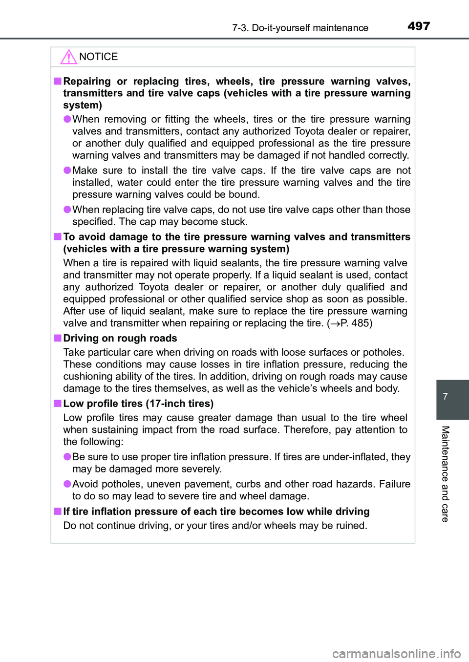 TOYOTA AURIS 2017 Owners Manual (in English) 4977-3. Do-it-yourself maintenance
UK AURIS_HB_EE (OM12K97E)
7
Maintenance and care
NOTICE
■Repairing or replacing tires, wheels, tire pressure warning valves,
transmitters and tire valve caps (veh TOYOTA AURIS 2017 Owners Manual (in English) 4977-3. Do-it-yourself maintenance
UK AURIS_HB_EE (OM12K97E)
7
Maintenance and care
NOTICE
■Repairing or replacing tires, wheels, tire pressure warning valves,
transmitters and tire valve caps (veh