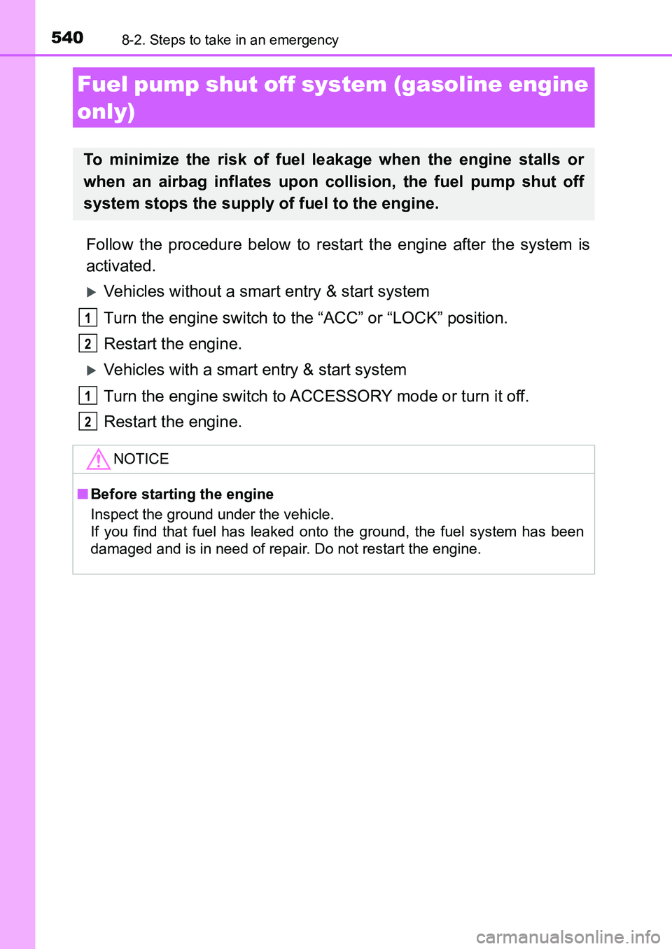 TOYOTA AURIS 2017 Owners Manual (in English) 5408-2. Steps to take in an emergency
UK AURIS_HB_EE (OM12K97E)
Follow the procedure below to restart the engine after the system is
activated.
Vehicles without a smart entry & start system
Turn t TOYOTA AURIS 2017 Owners Manual (in English) 5408-2. Steps to take in an emergency
UK AURIS_HB_EE (OM12K97E)
Follow the procedure below to restart the engine after the system is
activated.
Vehicles without a smart entry & start system
Turn t