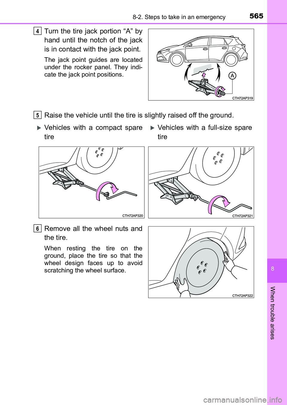 TOYOTA AURIS 2017 Owners Manual (in English) 5658-2. Steps to take in an emergency
UK AURIS_HB_EE (OM12K97E)
8
When trouble arises
Turn the tire jack portion “A” by
hand until the notch of the jack
is in contact with the jack point.
The jac TOYOTA AURIS 2017 Owners Manual (in English) 5658-2. Steps to take in an emergency
UK AURIS_HB_EE (OM12K97E)
8
When trouble arises
Turn the tire jack portion “A” by
hand until the notch of the jack
is in contact with the jack point.
The jac