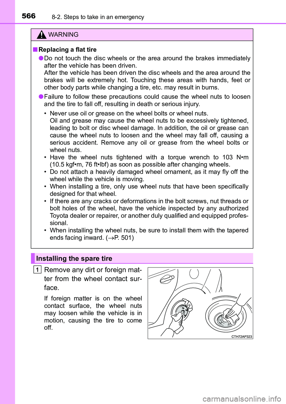 TOYOTA AURIS 2017 Owners Manual (in English) 5668-2. Steps to take in an emergency
UK AURIS_HB_EE (OM12K97E)
Remove any dirt or foreign mat-
ter from the wheel contact sur-
face.
If foreign matter is on the wheel
contact surface, the wheel nuts TOYOTA AURIS 2017 Owners Manual (in English) 5668-2. Steps to take in an emergency
UK AURIS_HB_EE (OM12K97E)
Remove any dirt or foreign mat-
ter from the wheel contact sur-
face.
If foreign matter is on the wheel
contact surface, the wheel nuts