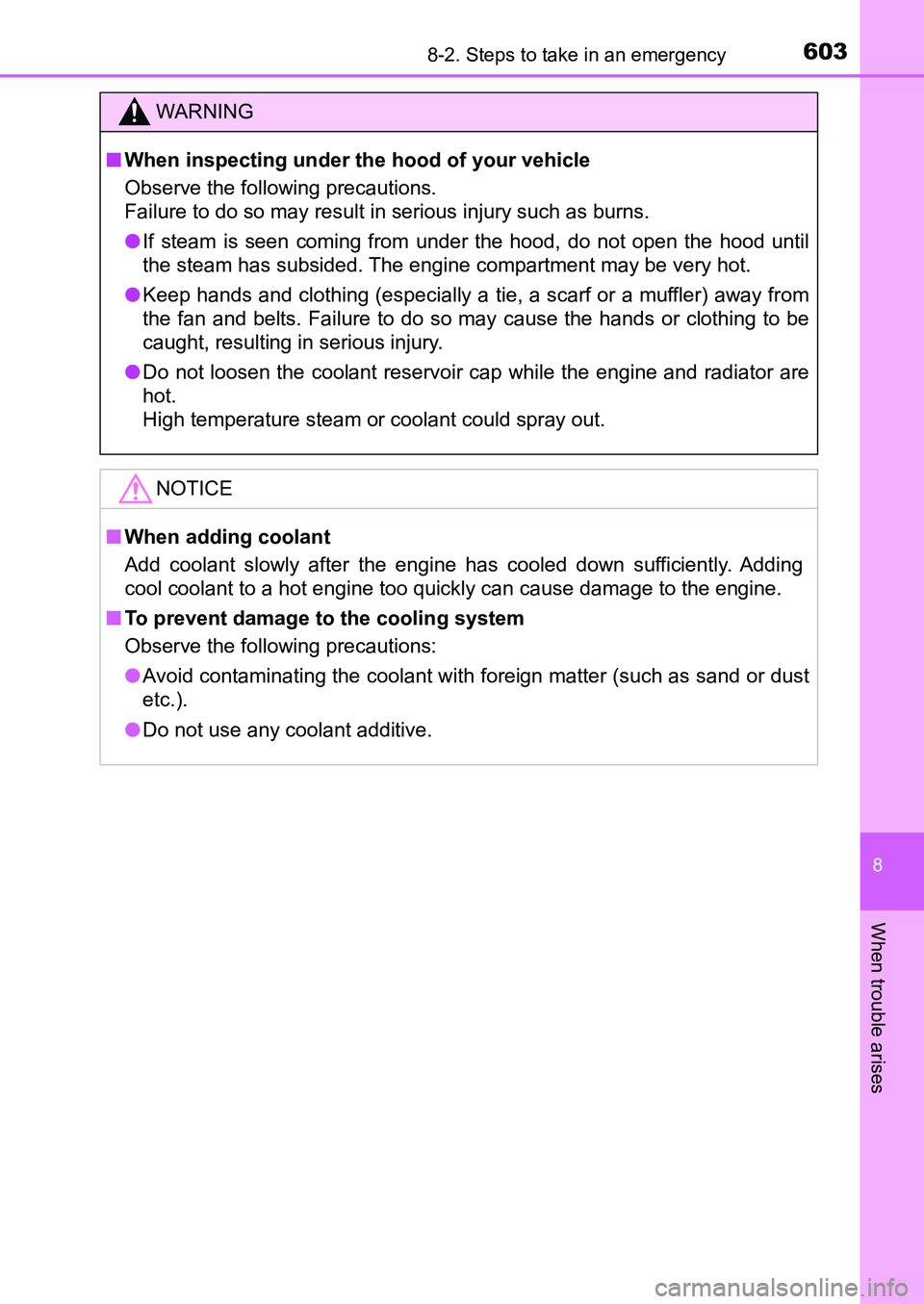 TOYOTA AURIS 2017 Owners Manual (in English) 6038-2. Steps to take in an emergency
UK AURIS_HB_EE (OM12K97E)
8
When trouble arises
WARNING
■When inspecting under the hood of your vehicle
Observe the following precautions.
Failure to do so ma TOYOTA AURIS 2017 Owners Manual (in English) 6038-2. Steps to take in an emergency
UK AURIS_HB_EE (OM12K97E)
8
When trouble arises
WARNING
■When inspecting under the hood of your vehicle
Observe the following precautions.
Failure to do so ma