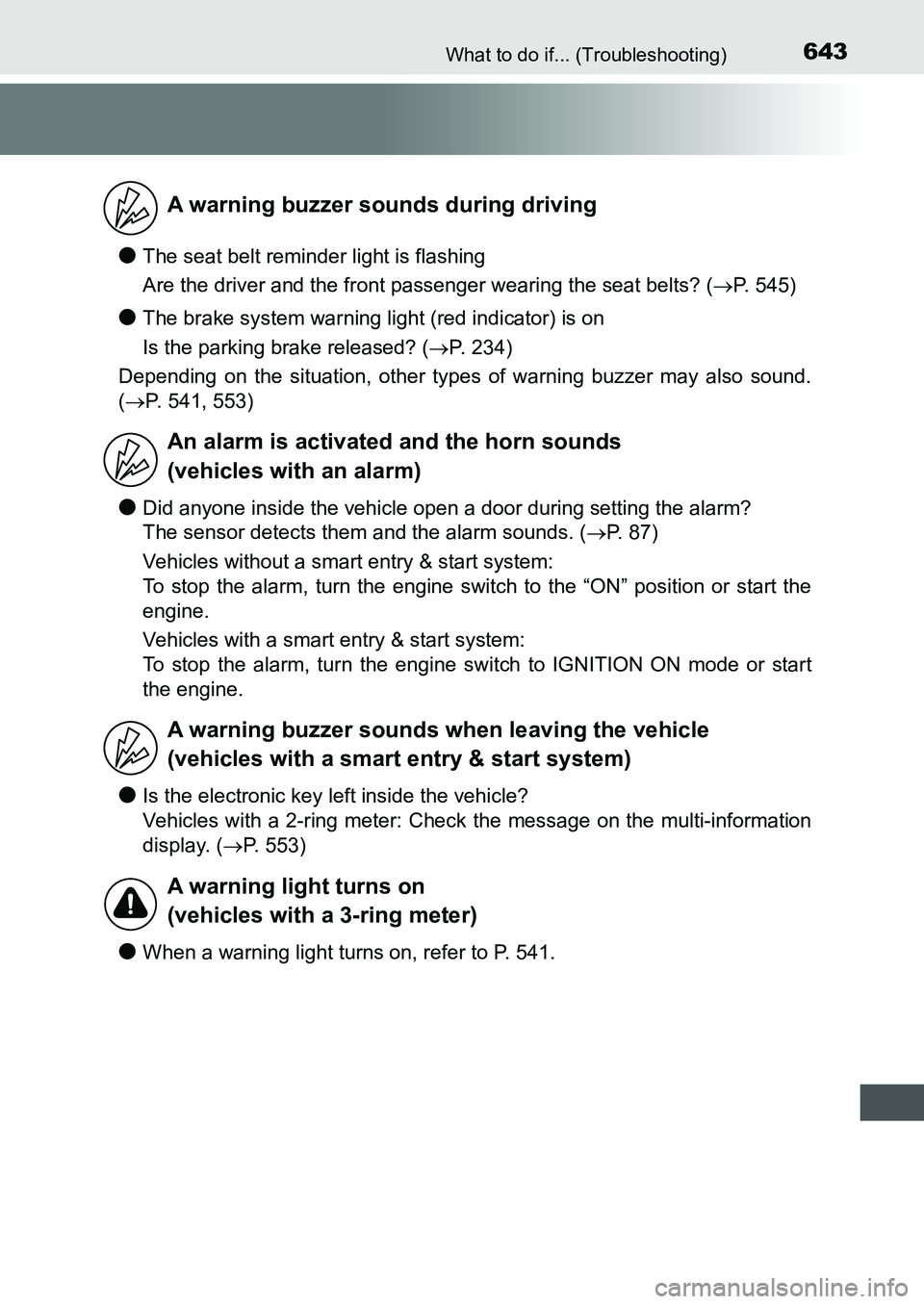 TOYOTA AURIS 2017 Owners Manual (in English) 643What to do if... (Troubleshooting)
UK AURIS_HB_EE (OM12K97E)
●The seat belt reminder light is flashing
Are the driver and the front passenger wearing the seat belts? (P. 545)
●The brake sys TOYOTA AURIS 2017 Owners Manual (in English) 643What to do if... (Troubleshooting)
UK AURIS_HB_EE (OM12K97E)
●The seat belt reminder light is flashing
Are the driver and the front passenger wearing the seat belts? (P. 545)
●The brake sys