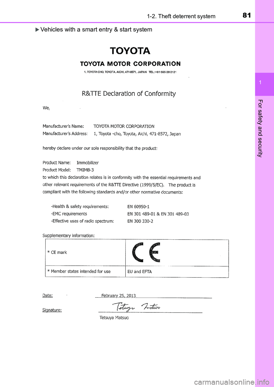 TOYOTA AURIS 2017   (in English) Manual Online 811-2. Theft deterrent system
1
For safety and security
UK AURIS_HB_EE  (OM12K97E)
Vehicles with a smart entry & start system
UK AURIS_HB_OM_Europe_OM12K97E.book  81 ページ  ２０１６年６