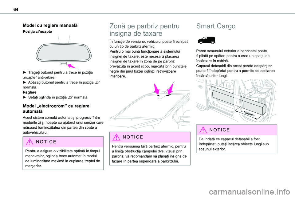 TOYOTA PROACE 2022 Manual de utilizare (in Romanian) 64
Model cu reglare manuală
Poziția zi/noapte
► Trageți butonul pentru a trece în poziția „noapte” anti-orbire.► Apăsați butonul pentru a trece în poziția „zi” normală.Reglare TOYOTA PROACE 2022 Manual de utilizare (in Romanian) 64
Model cu reglare manuală
Poziția zi/noapte
► Trageți butonul pentru a trece în poziția „noapte” anti-orbire.► Apăsați butonul pentru a trece în poziția „zi” normală.Reglare