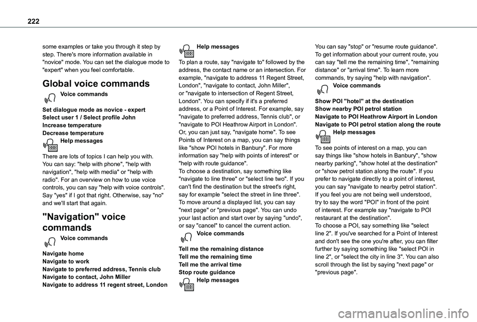 TOYOTA PROACE CITY 2020  Owners Manual 222
some examples or take you through it step by step. There's more information available in "novice" mode. You can set the dialogue mode to "expert" when you feel comfortable. 
Gl