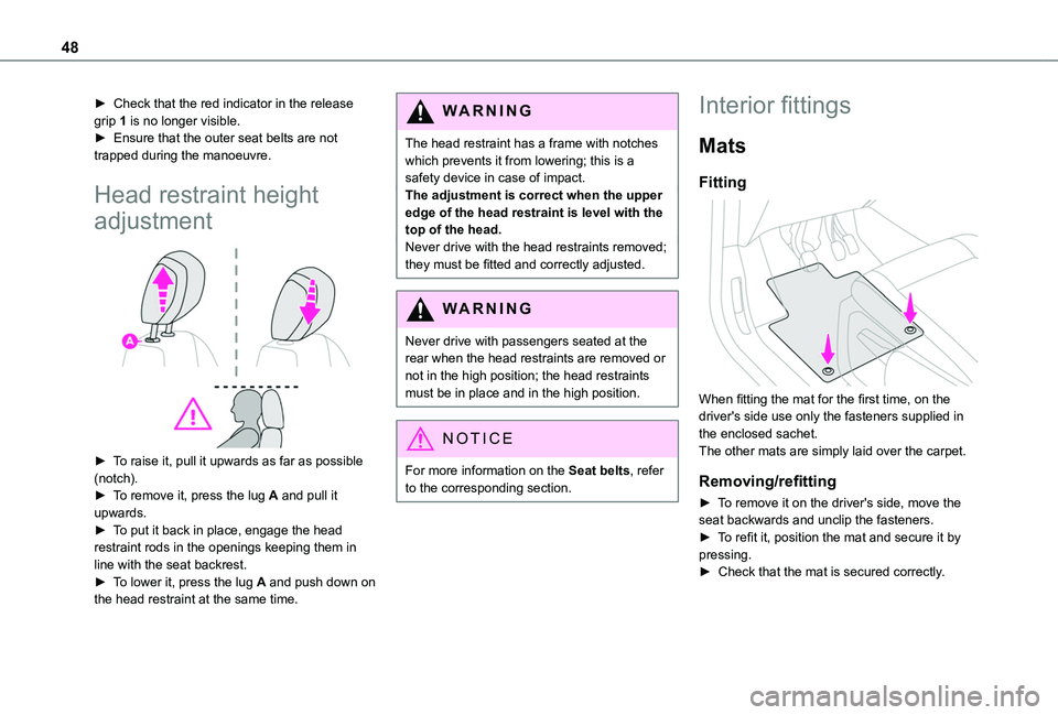 TOYOTA PROACE CITY 2020 Service Manual 48
► Check that the red indicator in the release grip 1 is no longer visible.► Ensure that the outer seat belts are not trapped during the manoeuvre.
Head restraint height
adjustment
► To ra TOYOTA PROACE CITY 2020 Service Manual 48
► Check that the red indicator in the release grip 1 is no longer visible.► Ensure that the outer seat belts are not trapped during the manoeuvre.
Head restraint height
adjustment
► To ra