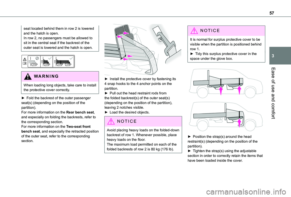 TOYOTA PROACE CITY 2020 Workshop Manual 57
Ease of use and comfort
3
seat located behind them in row 2 is lowered and the hatch is open.In row 2, no passengers must be allowed to sit in the central seat if the backrest of the outer seat is TOYOTA PROACE CITY 2020 Workshop Manual 57
Ease of use and comfort
3
seat located behind them in row 2 is lowered and the hatch is open.In row 2, no passengers must be allowed to sit in the central seat if the backrest of the outer seat is