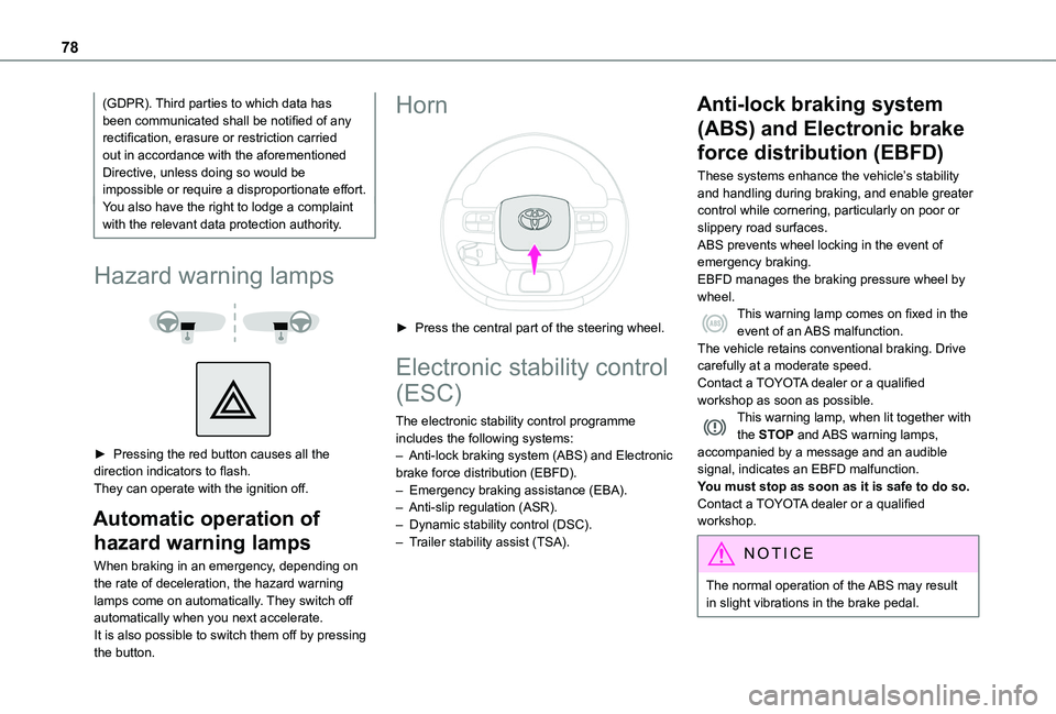 TOYOTA PROACE CITY 2020  Owners Manual 78
(GDPR). Third parties to which data has been communicated shall be notified of any rectification, erasure or restriction carried out in accordance with the aforementioned Directive, unless doing so TOYOTA PROACE CITY 2020  Owners Manual 78
(GDPR). Third parties to which data has been communicated shall be notified of any rectification, erasure or restriction carried out in accordance with the aforementioned Directive, unless doing so