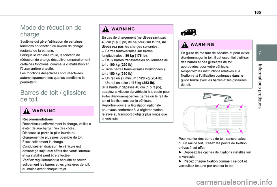 TOYOTA PROACE CITY 2020 Notices Demploi (in French) 165
Informations pratiques
7
Mode de réduction de
charge
Système qui gère l'utilisation de certaines fonctions en fonction du niveau de charge restante de la batterie.Lorsque le véhicule roul TOYOTA PROACE CITY 2020 Notices Demploi (in French) 165
Informations pratiques
7
Mode de réduction de
charge
Système qui gère l'utilisation de certaines fonctions en fonction du niveau de charge restante de la batterie.Lorsque le véhicule roul
