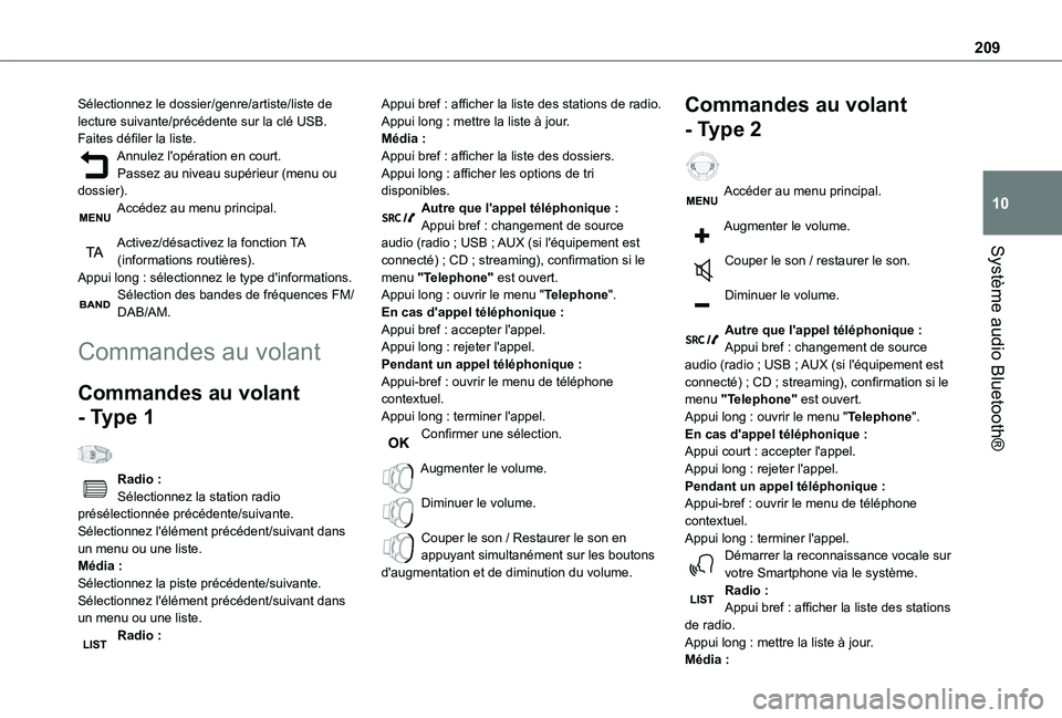 TOYOTA PROACE CITY 2020 Notices Demploi (in French) 209
Système audio Bluetooth®
10
Sélectionnez le dossier/genre/artiste/liste de lecture suivante/précédente sur la clé USB.Faites défiler la liste.Annulez l'opération en court.Passez au niv TOYOTA PROACE CITY 2020 Notices Demploi (in French) 209
Système audio Bluetooth®
10
Sélectionnez le dossier/genre/artiste/liste de lecture suivante/précédente sur la clé USB.Faites défiler la liste.Annulez l'opération en court.Passez au niv