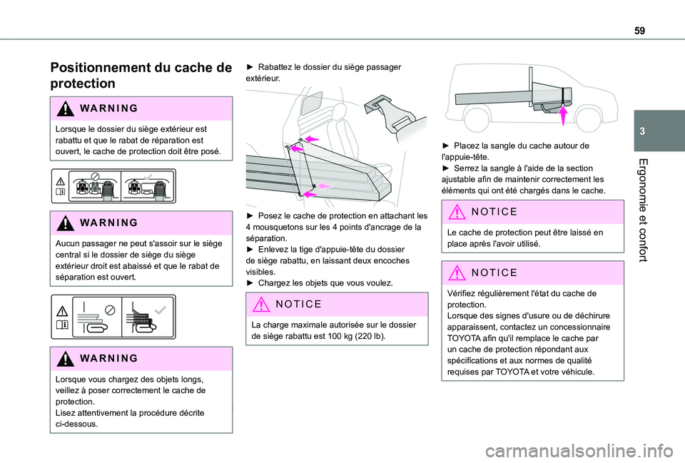 TOYOTA PROACE CITY 2020 Notices Demploi (in French) 59
Ergonomie et confort
3
Positionnement du cache de
protection
WARNI NG
Lorsque le dossier du siège extérieur est rabattu et que le rabat de réparation est ouvert, le cache de protection doit êt TOYOTA PROACE CITY 2020 Notices Demploi (in French) 59
Ergonomie et confort
3
Positionnement du cache de
protection
WARNI NG
Lorsque le dossier du siège extérieur est rabattu et que le rabat de réparation est ouvert, le cache de protection doit êt