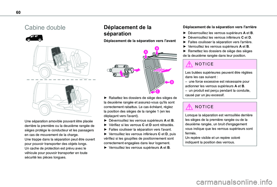 TOYOTA PROACE CITY 2020 Notices Demploi (in French) 60
Cabine double
Une séparation amovible pouvant être placée derrière la première ou la deuxième rangée de
sièges protège le conducteur et les passagers en cas de mouvement de la charg TOYOTA PROACE CITY 2020 Notices Demploi (in French) 60
Cabine double
Une séparation amovible pouvant être placée derrière la première ou la deuxième rangée de
sièges protège le conducteur et les passagers en cas de mouvement de la charg