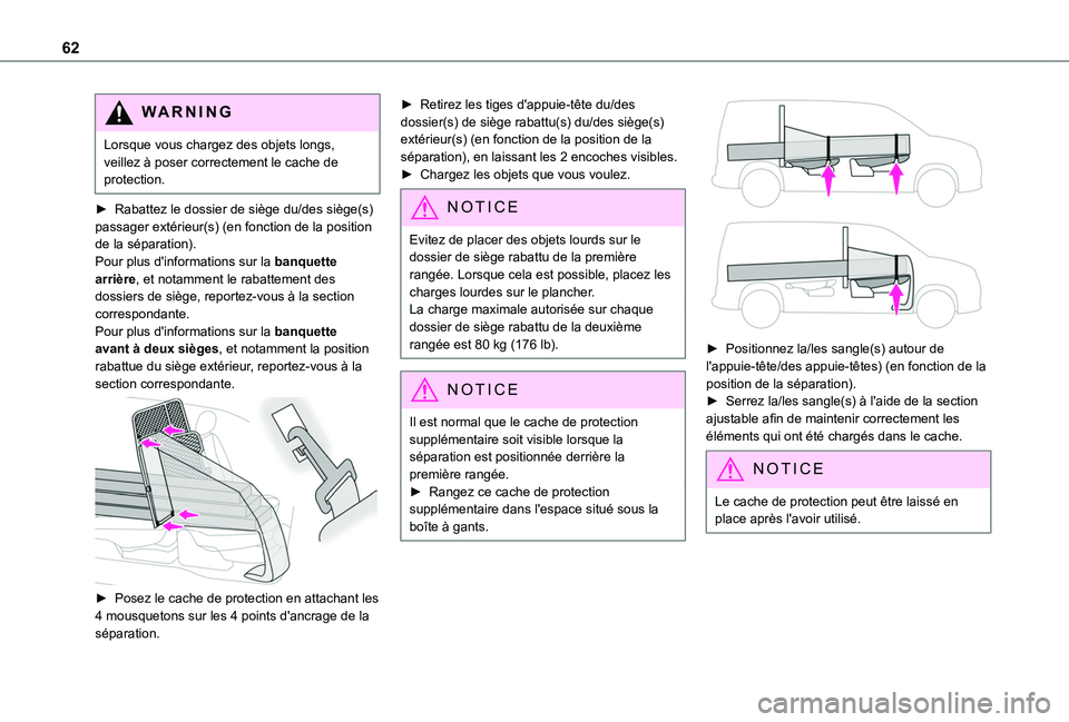 TOYOTA PROACE CITY 2020 Notices Demploi (in French) 62
WARNI NG
Lorsque vous chargez des objets longs, veillez à poser correctement le cache de protection.
► Rabattez le dossier de siège du/des siège(s) passager extérieur(s) (en fonction de la po TOYOTA PROACE CITY 2020 Notices Demploi (in French) 62
WARNI NG
Lorsque vous chargez des objets longs, veillez à poser correctement le cache de protection.
► Rabattez le dossier de siège du/des siège(s) passager extérieur(s) (en fonction de la po