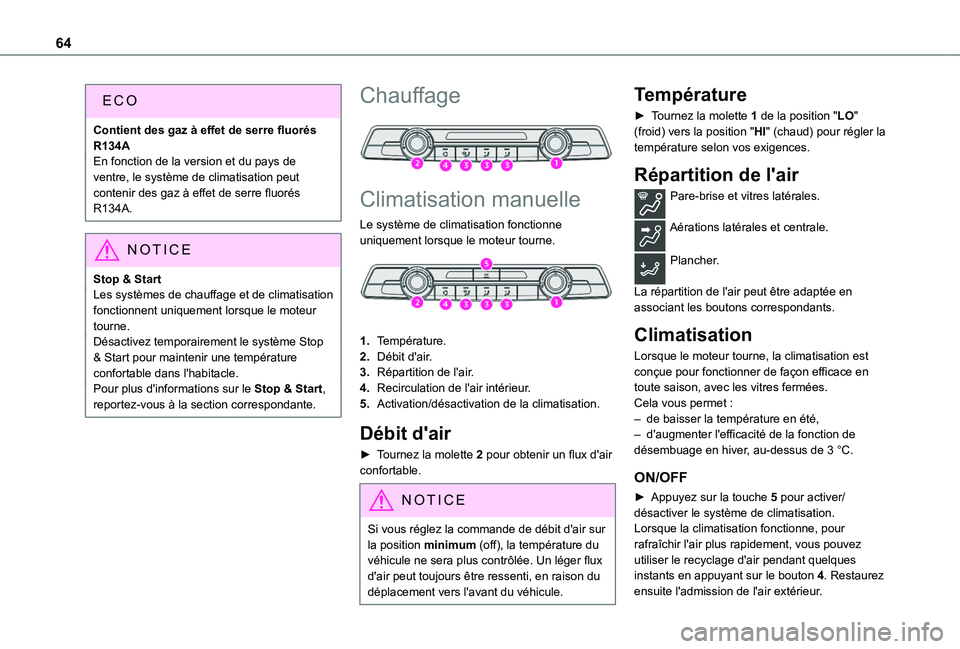 TOYOTA PROACE CITY 2020 Notices Demploi (in French) 64
Contient des gaz à effet de serre fluorés R134AEn fonction de la version et du pays de ventre, le système de climatisation peut contenir des gaz à effet de serre fluorés R134A.
NOTIC E
Stop & TOYOTA PROACE CITY 2020 Notices Demploi (in French) 64
Contient des gaz à effet de serre fluorés R134AEn fonction de la version et du pays de ventre, le système de climatisation peut contenir des gaz à effet de serre fluorés R134A.
NOTIC E
Stop &