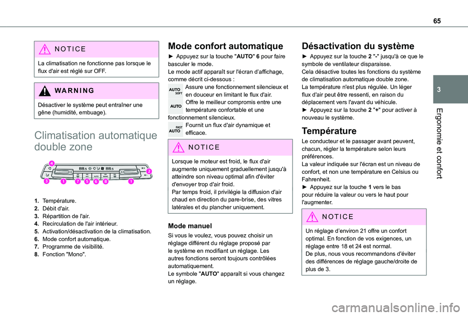 TOYOTA PROACE CITY 2020 Notices Demploi (in French) 65
Ergonomie et confort
3
NOTIC E
La climatisation ne fonctionne pas lorsque le flux d'air est réglé sur OFF.
WARNI NG
Désactiver le système peut entraîner une gêne (humidité, embuage).
Cli TOYOTA PROACE CITY 2020 Notices Demploi (in French) 65
Ergonomie et confort
3
NOTIC E
La climatisation ne fonctionne pas lorsque le flux d'air est réglé sur OFF.
WARNI NG
Désactiver le système peut entraîner une gêne (humidité, embuage).
Cli