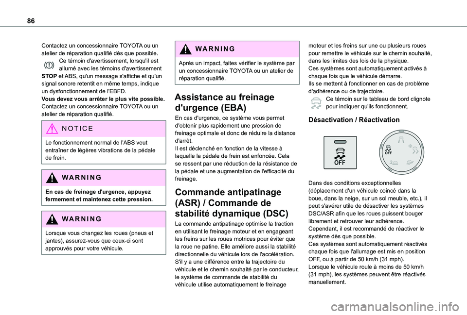 TOYOTA PROACE CITY 2020 Notices Demploi (in French) 86
Contactez un concessionnaire TOYOTA ou un atelier de réparation qualifié dès que possible.Ce témoin d'avertissement, lorsqu'il est allumé avec les témoins d'avertissement STOP et TOYOTA PROACE CITY 2020 Notices Demploi (in French) 86
Contactez un concessionnaire TOYOTA ou un atelier de réparation qualifié dès que possible.Ce témoin d'avertissement, lorsqu'il est allumé avec les témoins d'avertissement STOP et
