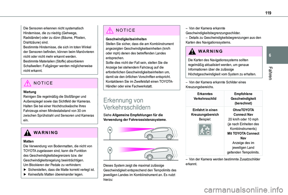 TOYOTA PROACE CITY 2020 Betriebsanleitungen (in German) 11 9
Fahren
6
Die Sensoren erkennen nicht systematisch Hindernisse, die zu niedrig (Gehwege, Radständer) oder zu dünn (Bäume, Pfosten, Drahtzäune) sind.Bestimmte Hindernisse, die sich im toten Win TOYOTA PROACE CITY 2020 Betriebsanleitungen (in German) 11 9
Fahren
6
Die Sensoren erkennen nicht systematisch Hindernisse, die zu niedrig (Gehwege, Radständer) oder zu dünn (Bäume, Pfosten, Drahtzäune) sind.Bestimmte Hindernisse, die sich im toten Win