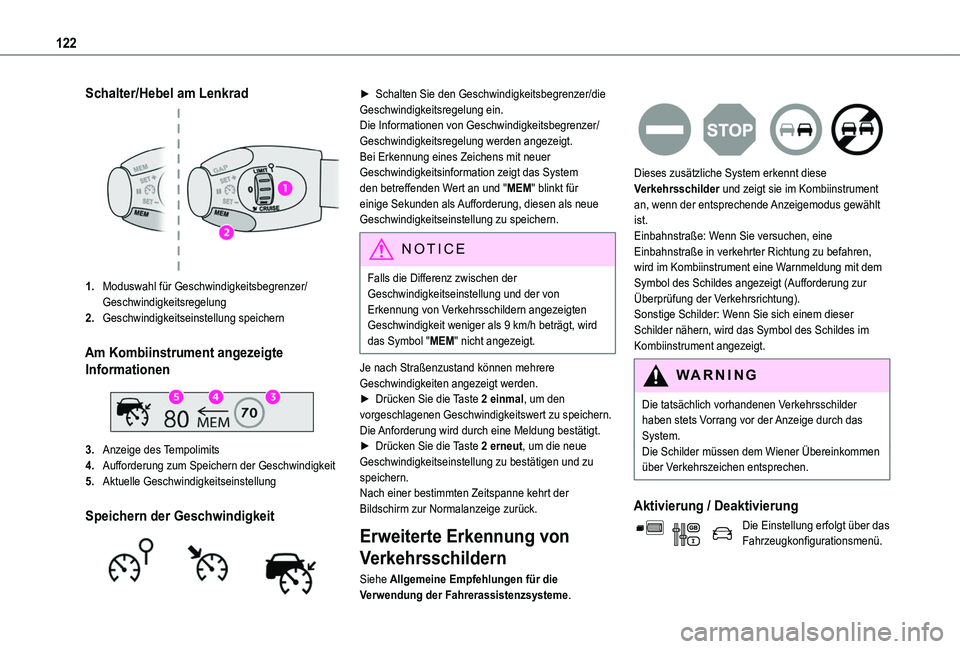 TOYOTA PROACE CITY 2020 Betriebsanleitungen (in German) 122
Schalter/Hebel am Lenkrad
1.Moduswahl für Geschwindigkeitsbegrenzer/Geschwindigkeitsregelung
2.Geschwindigkeitseinstellung speichern
Am Kombiinstrument angezeigte
Informationen
3.Anzeige des TOYOTA PROACE CITY 2020 Betriebsanleitungen (in German) 122
Schalter/Hebel am Lenkrad
1.Moduswahl für Geschwindigkeitsbegrenzer/Geschwindigkeitsregelung
2.Geschwindigkeitseinstellung speichern
Am Kombiinstrument angezeigte
Informationen
3.Anzeige des