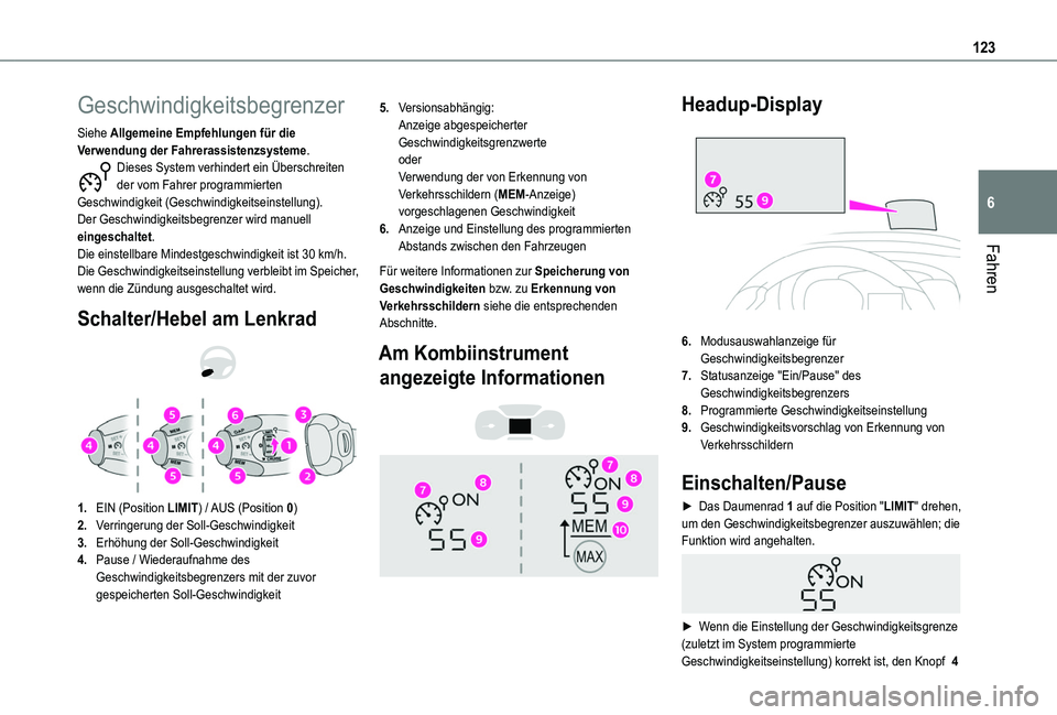 TOYOTA PROACE CITY 2020 Betriebsanleitungen (in German) 123
Fahren
6
Geschwindigkeitsbegrenzer
Siehe Allgemeine Empfehlungen für die Verwendung der Fahrerassistenzsysteme.Dieses System verhindert ein Überschreiten der vom Fahrer programmierten Geschwindi TOYOTA PROACE CITY 2020 Betriebsanleitungen (in German) 123
Fahren
6
Geschwindigkeitsbegrenzer
Siehe Allgemeine Empfehlungen für die Verwendung der Fahrerassistenzsysteme.Dieses System verhindert ein Überschreiten der vom Fahrer programmierten Geschwindi