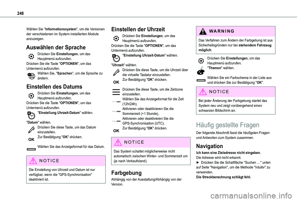 TOYOTA PROACE CITY 2020 Betriebsanleitungen (in German) 248
Wählen Sie "Informationssystem", um die Versionen der verschiedenen im System installierten Module anzuzeigen.
Auswählen der Sprache
Drücken Sie Einstellungen, um das Hauptmenü aufzuru TOYOTA PROACE CITY 2020 Betriebsanleitungen (in German) 248
Wählen Sie "Informationssystem", um die Versionen der verschiedenen im System installierten Module anzuzeigen.
Auswählen der Sprache
Drücken Sie Einstellungen, um das Hauptmenü aufzuru