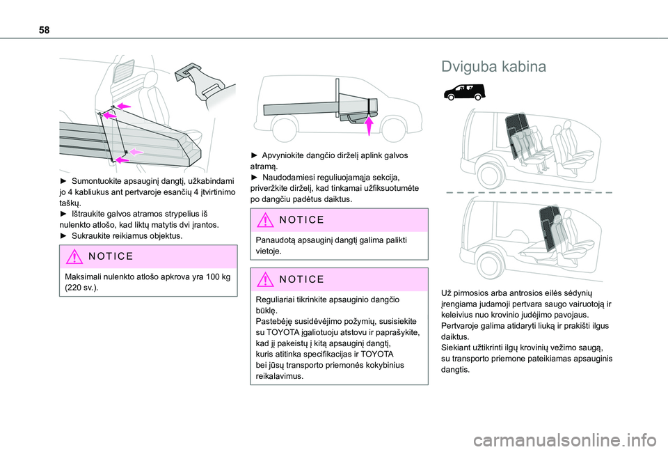 TOYOTA PROACE CITY 2020 Eksploatavimo vadovas (in Lithuanian) 58
► Sumontuokite apsauginį dangtį, užkabindami jo 4 kabliukus ant pertvaroje esančių 4 įtvirtinimo taškų.► Ištraukite galvos atramos strypelius iš nulenkto atlošo, kad liktų matytis TOYOTA PROACE CITY 2020 Eksploatavimo vadovas (in Lithuanian) 58
► Sumontuokite apsauginį dangtį, užkabindami jo 4 kabliukus ant pertvaroje esančių 4 įtvirtinimo taškų.► Ištraukite galvos atramos strypelius iš nulenkto atlošo, kad liktų matytis