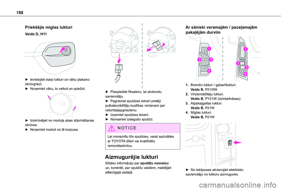 TOYOTA PROACE CITY 2020 Lietošanas Instrukcija (in Latvian) 188
Priekšējie miglas lukturi
Veids D, H11
► Ievietojiet starp lukturi un vāku plakano skrūvgriezi.► Noņemiet vāku, to velkot un spiežot.
► Izskrūvējiet no moduļa abas stiprinā TOYOTA PROACE CITY 2020 Lietošanas Instrukcija (in Latvian) 188
Priekšējie miglas lukturi
Veids D, H11
► Ievietojiet starp lukturi un vāku plakano skrūvgriezi.► Noņemiet vāku, to velkot un spiežot.
► Izskrūvējiet no moduļa abas stiprinā
