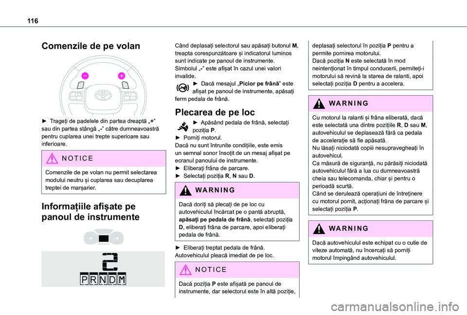 TOYOTA PROACE CITY 2020 Manual de utilizare (in Romanian) 11 6
Comenzile de pe volan
► Trageți de padelele din partea dreaptă „+” sau din partea stângă „-” către dumneavoastră pentru cuplarea unei trepte superioare sau inferioare.
NOTIC E TOYOTA PROACE CITY 2020 Manual de utilizare (in Romanian) 11 6
Comenzile de pe volan
► Trageți de padelele din partea dreaptă „+” sau din partea stângă „-” către dumneavoastră pentru cuplarea unei trepte superioare sau inferioare.
NOTIC E