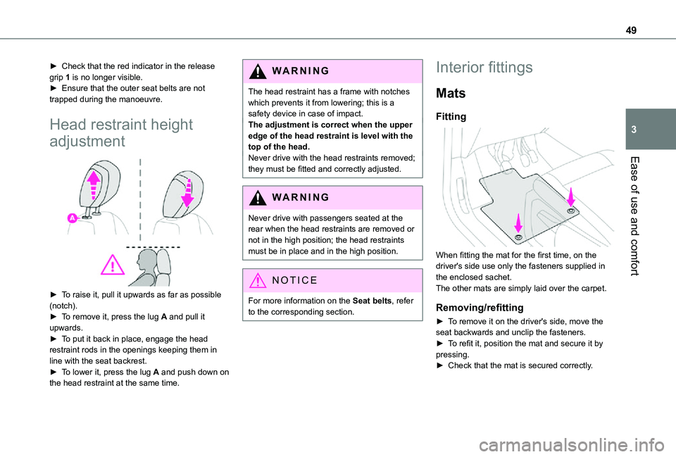 TOYOTA PROACE CITY 2021 Service Manual 49
Ease of use and comfort
3
► Check that the red indicator in the release grip 1 is no longer visible.► Ensure that the outer seat belts are not trapped during the manoeuvre.
Head restraint heigh TOYOTA PROACE CITY 2021 Service Manual 49
Ease of use and comfort
3
► Check that the red indicator in the release grip 1 is no longer visible.► Ensure that the outer seat belts are not trapped during the manoeuvre.
Head restraint heigh