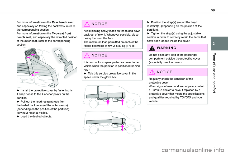 TOYOTA PROACE CITY 2021 Workshop Manual 59
Ease of use and comfort
3
For more information on the Rear bench seat, and especially on folding the backrests, refer to the corresponding section.For more information on the Two-seat front bench s TOYOTA PROACE CITY 2021 Workshop Manual 59
Ease of use and comfort
3
For more information on the Rear bench seat, and especially on folding the backrests, refer to the corresponding section.For more information on the Two-seat front bench s